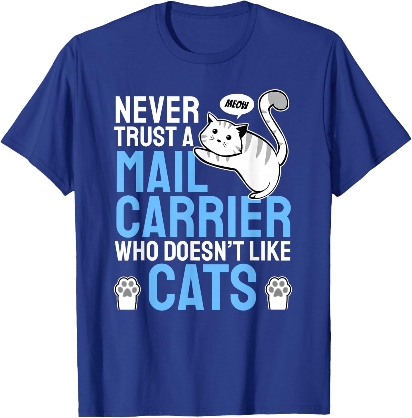 Mailman Deliverer I Felid Kitten Feline House Cat Postman T-Shirt - T-Shirt | Royal