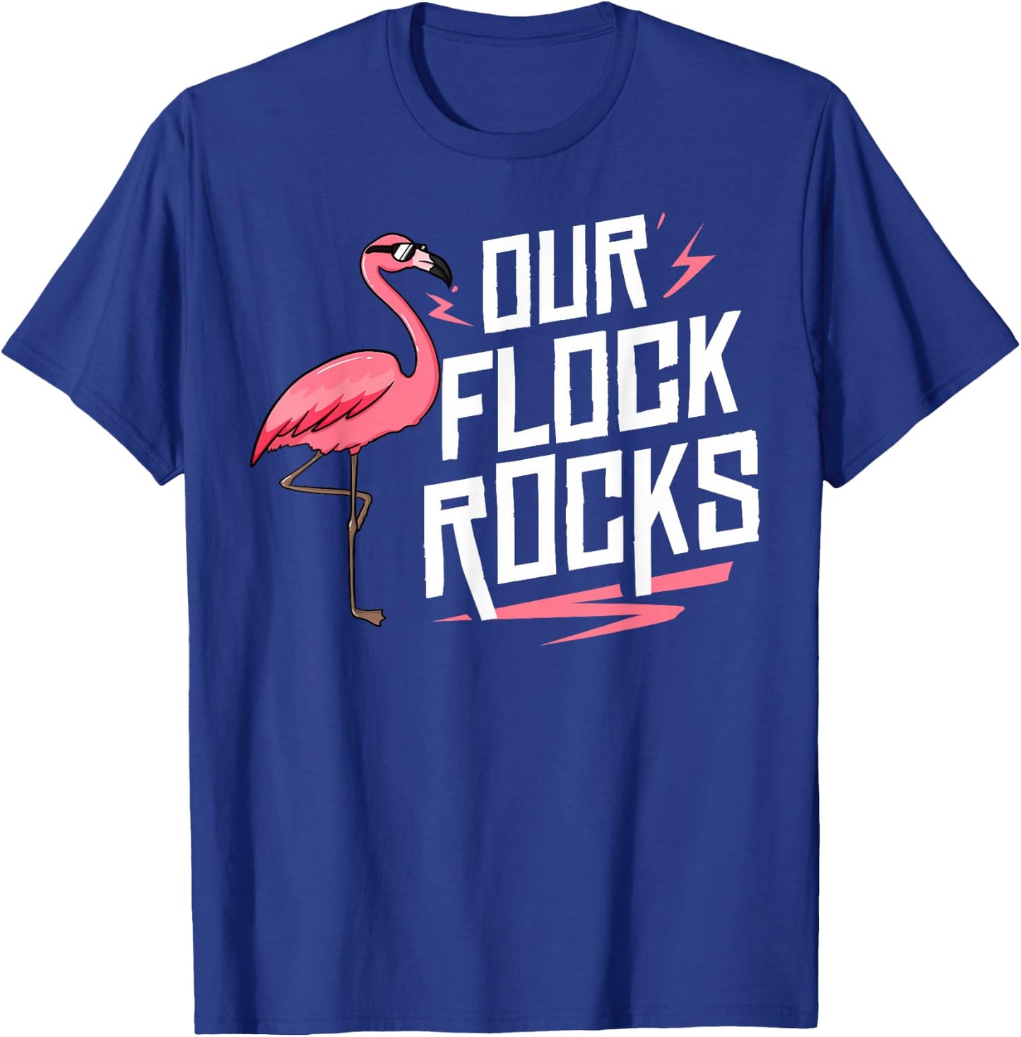 Our Flock Rocks Gift Pink Flamingo Women Men T-Shirt - T-Shirt | Royal