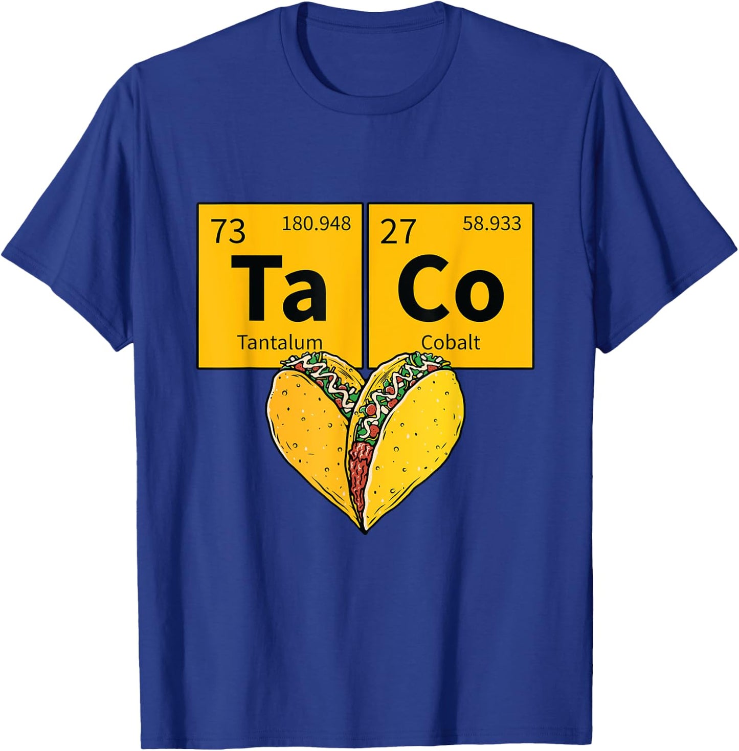 Taco Funny Food Periodic Table Element Humor Science Gift T-Shirt - T-Shirt | Royal