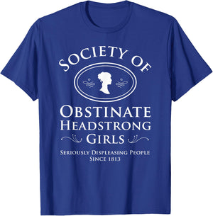 Society of Obstinate Headstrong Girls Pride and Prejudice T-Shirt - T-Shirt | Royal