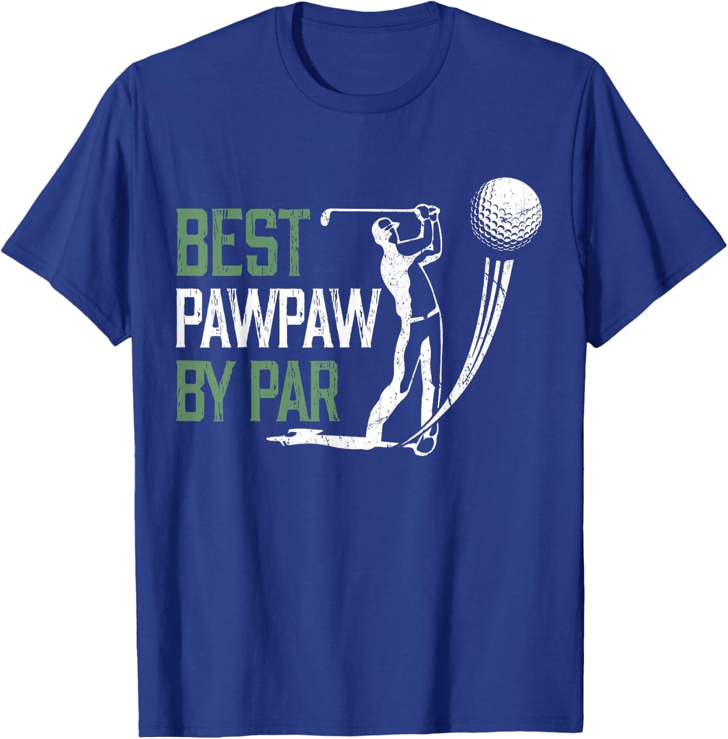 Best Pawpaw By Par Father's Day Gifts Golf Lover T-Shirt - T-Shirt | Royal