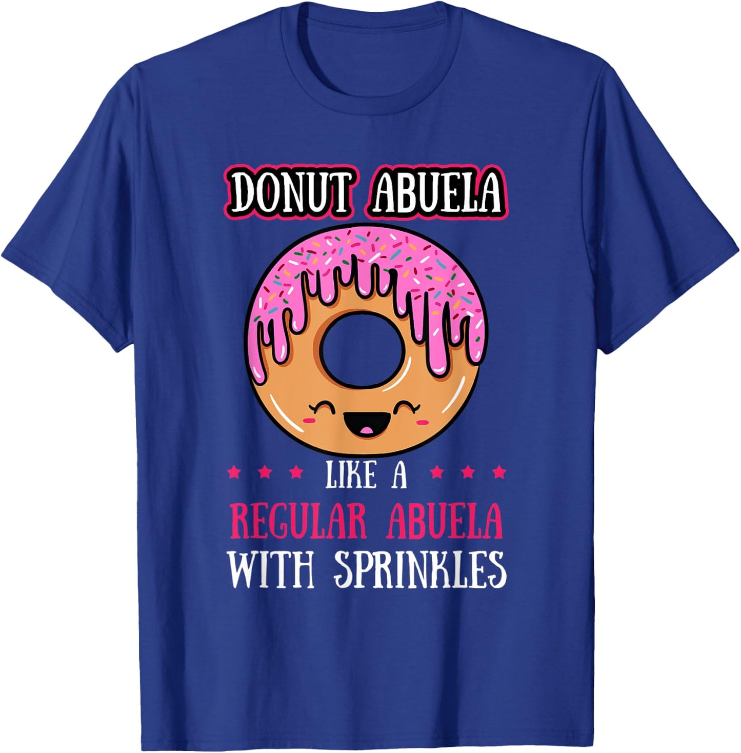 Donut Abuela Doughnut Grandmother Fried Dough Lover Granny T-Shirt - T-Shirt | Royal