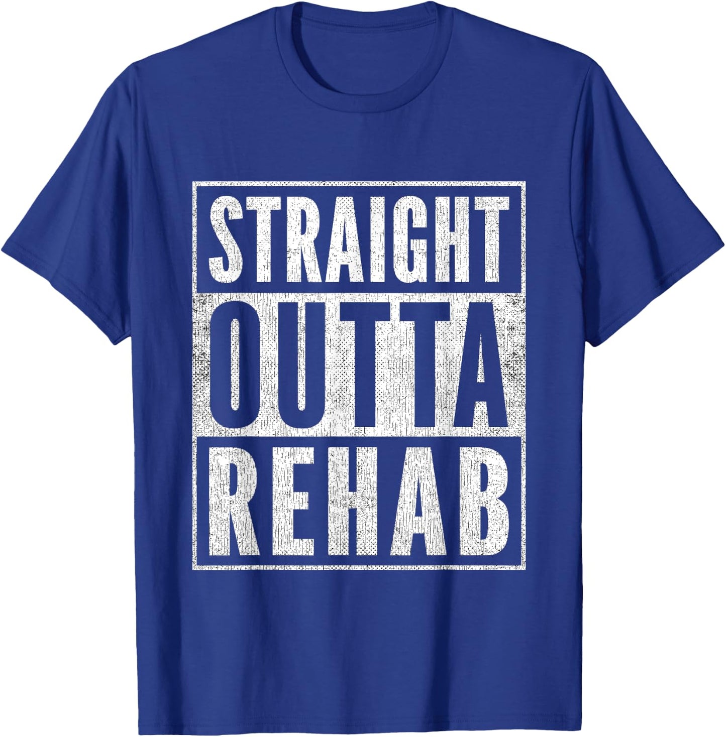Funny Patient Get Well Gag Outfit Straight Outta Rehab T-Shirt - T-Shirt | Royal