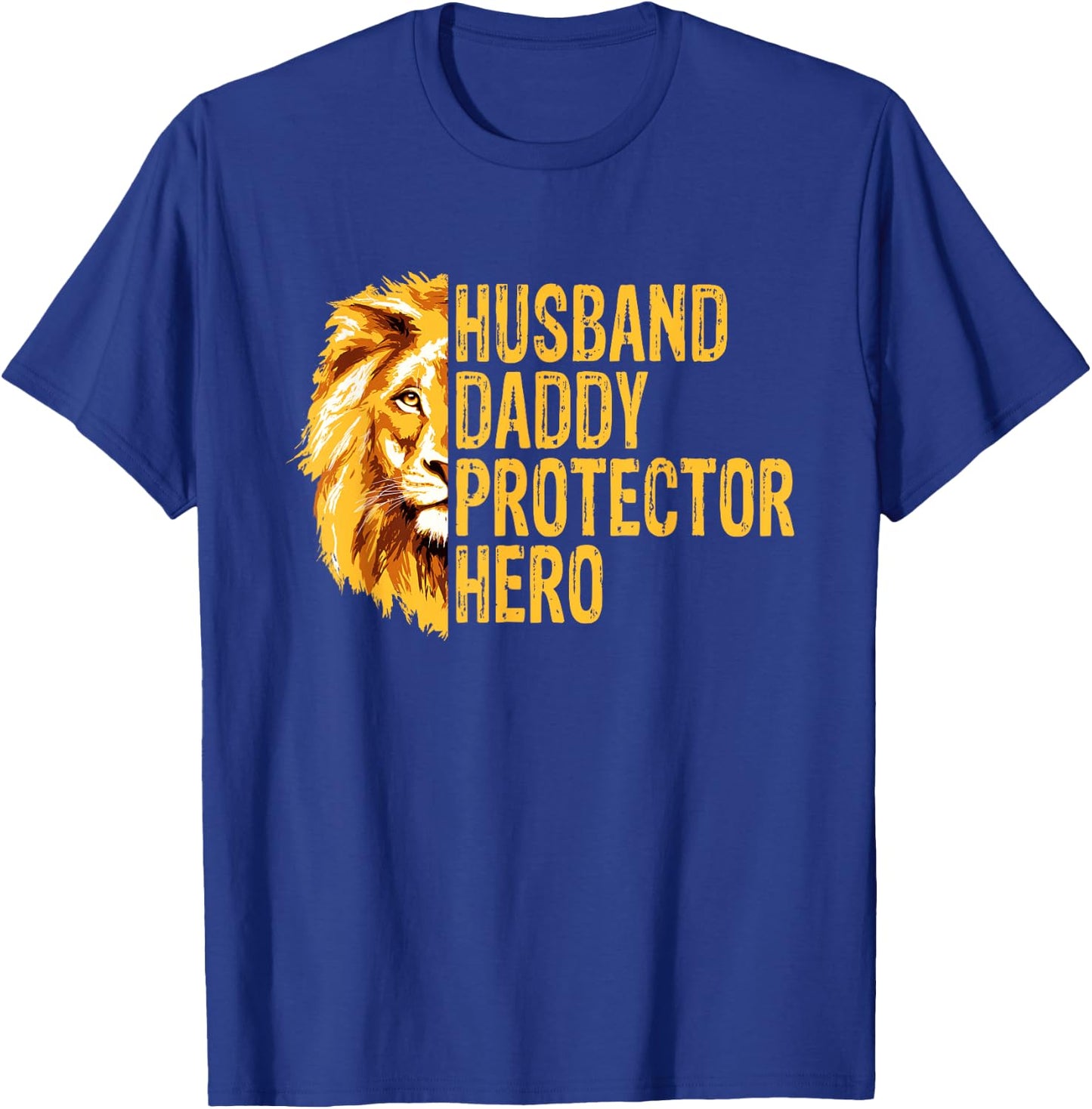 Lion Dad Funny Husband Daddy Protector Hero Fathers Day T-Shirt - T-Shirt | Royal