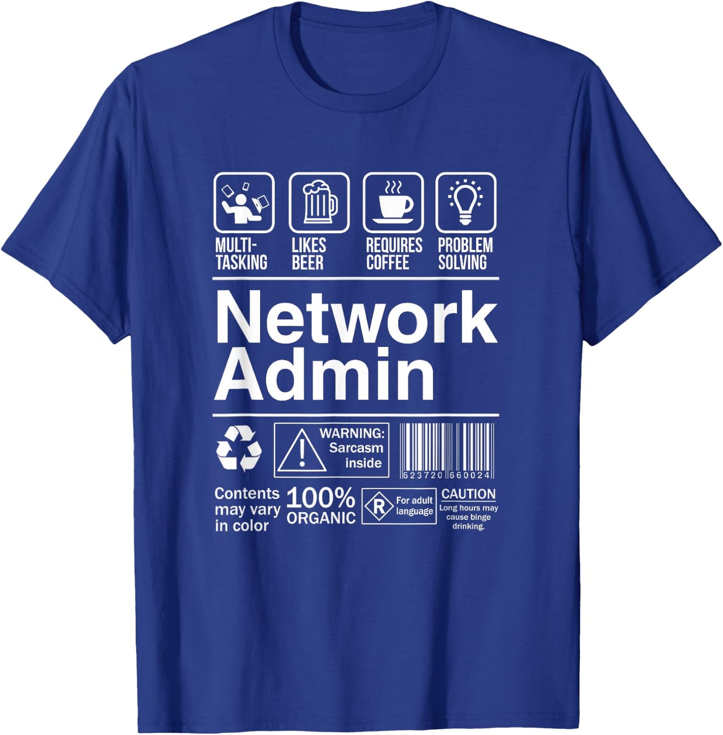 Network Admin Funny Sarcastic Label Co-Worker T-Shirt - T-Shirt | Royal