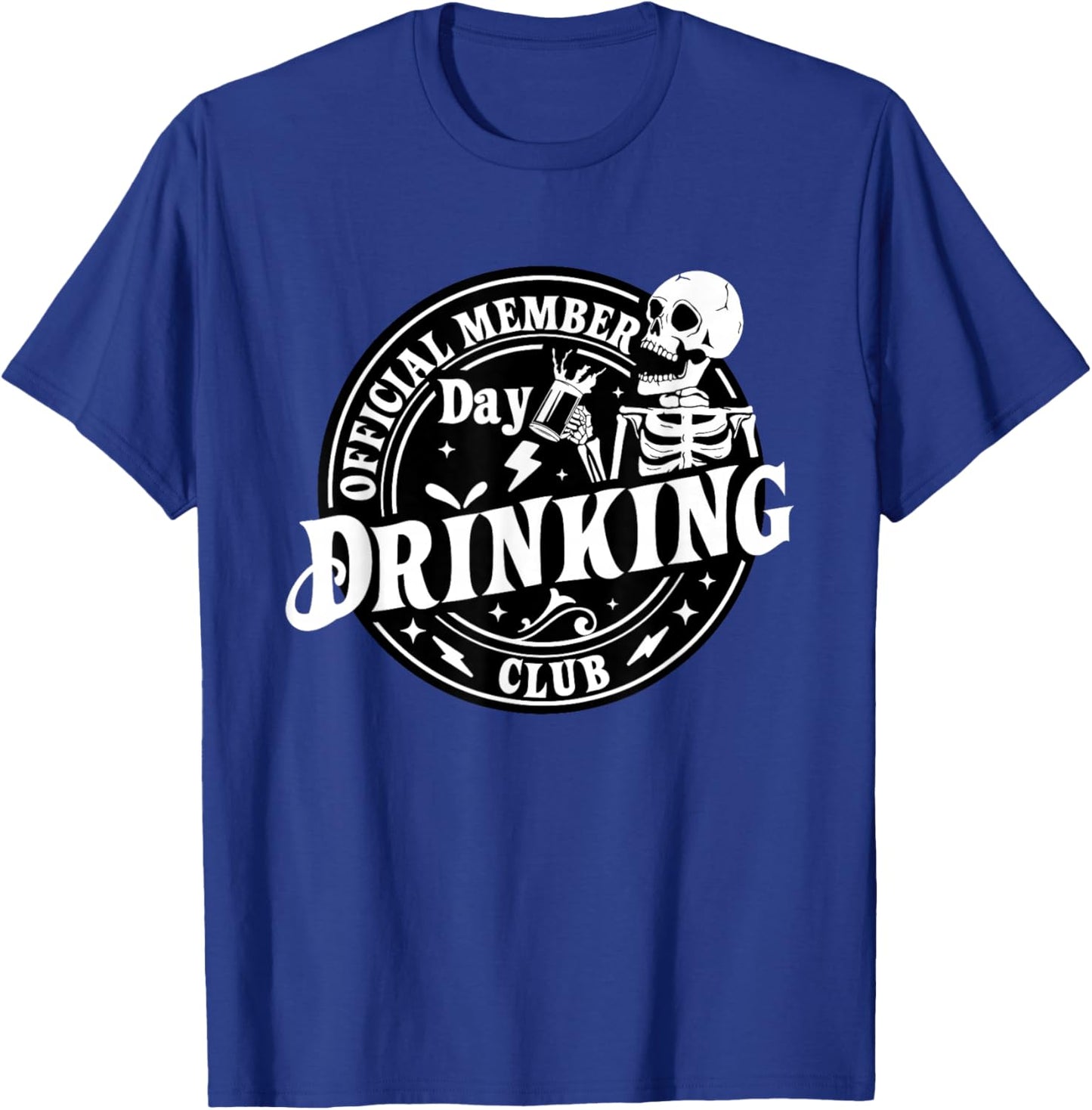 Day Drinking Club Official Member Skeleton Beer Drinker T-Shirt - T-Shirt | Royal