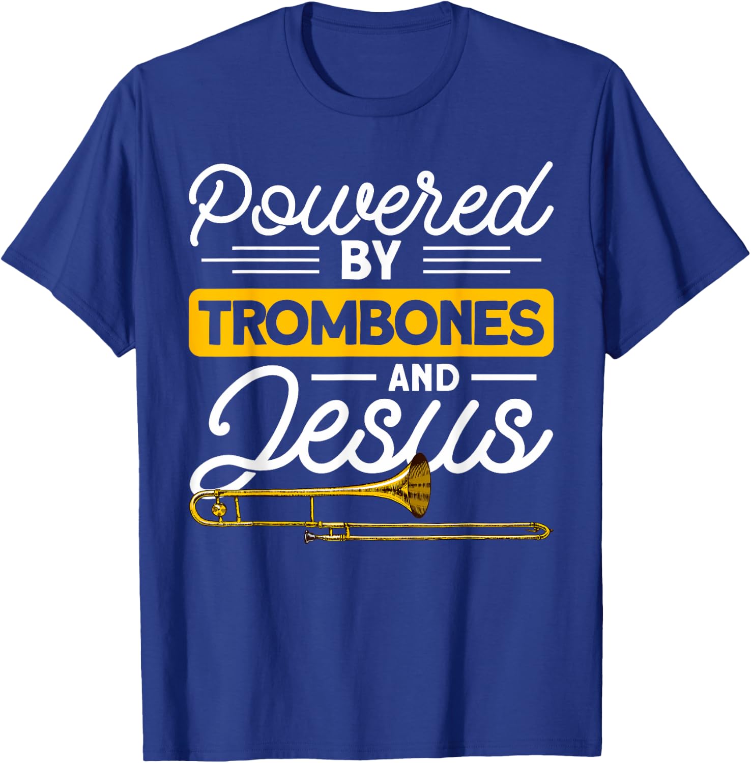 Posaunist & Posaune Bekleidung Powered by Trombones and Jesus Orchestra - Black, Small T-Shirt - T-Shirt | Royal