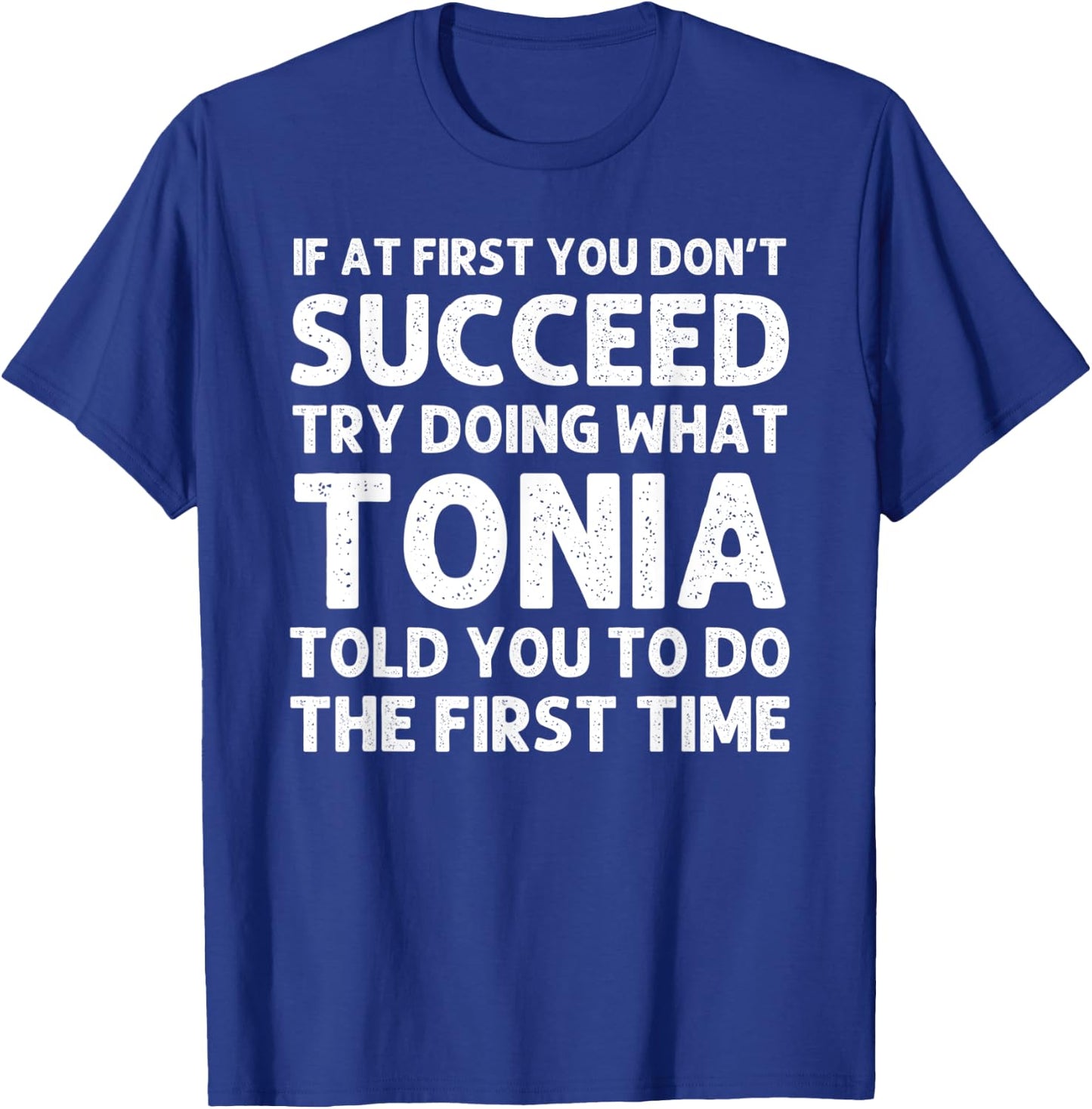 TONIA Name Personalized Birthday Funny Christmas Joke T-Shirt - T-Shirt | Royal