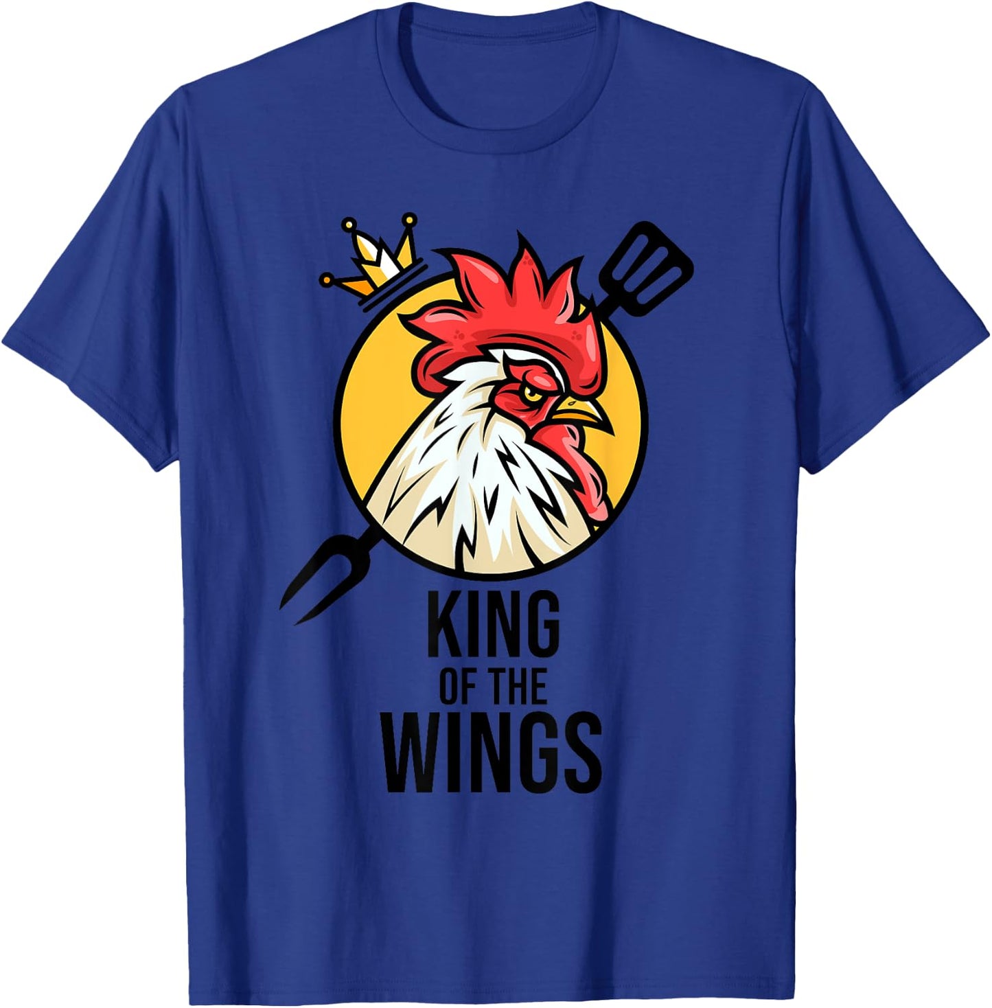 Funny Chicken King Wings Fans BBQ Drumstick Gift T-Shirt - T-Shirt | Royal