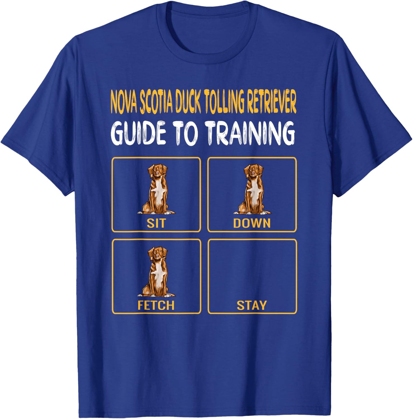 Duck Tolling Retrievers Guide To Training Dog Obedience T-Shirt - T-Shirt | Royal