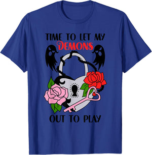Time To Let My Demons Out To Play Apparel T-Shirt - T-Shirt | Royal