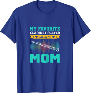 My Favorite Clarinet Player Calls Me Mom Mothers Day T-Shirt - T-Shirt | Royal