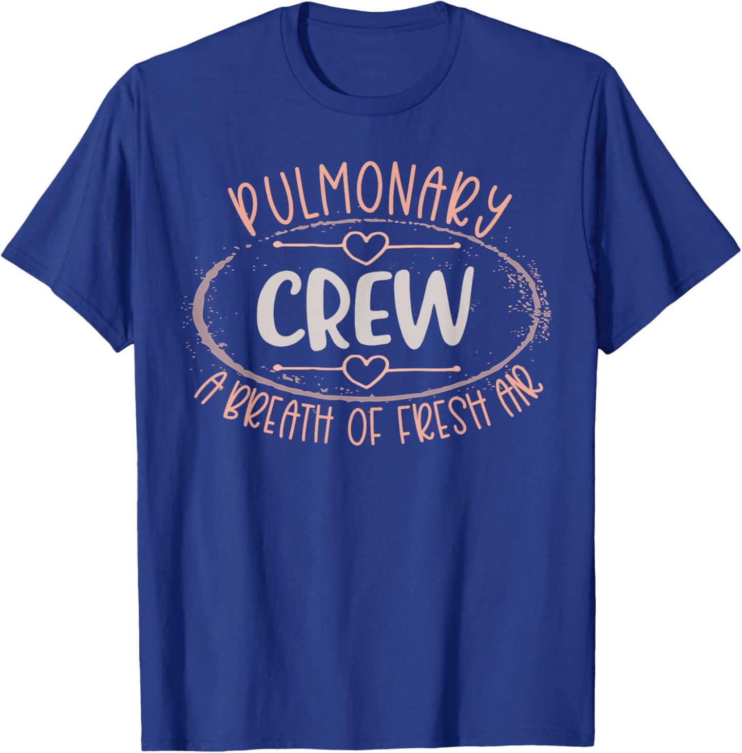 Pulmonary Crew Nurse A Breath Of Fresh Air Pulmonologist T-Shirt - T-Shirt | Royal