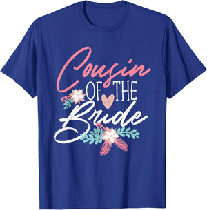 Cousin Of The Bride Design T-Shirt - T-Shirt | Royal
