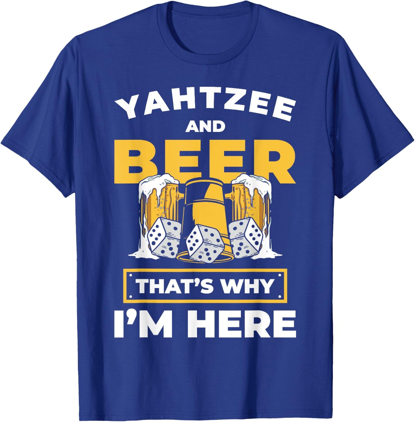 Yahtzee And Beer Dice Game Night T-Shirt - T-Shirt | Royal