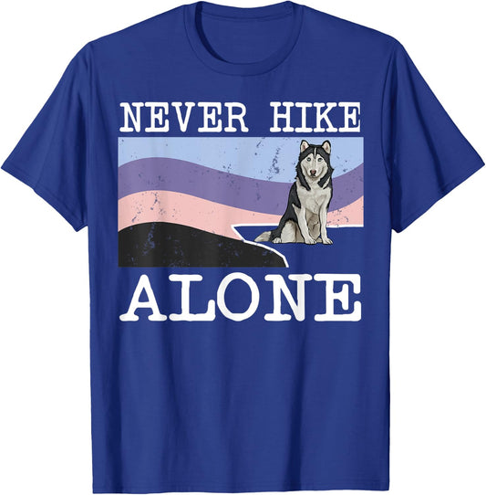 Never Hike Alone Siberian Husky Dog Hiking Men Women Kids T-Shirt - T-Shirt | Royal