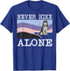 Never Hike Alone Siberian Husky Dog Hiking Men Women Kids T-Shirt - T-Shirt | Royal