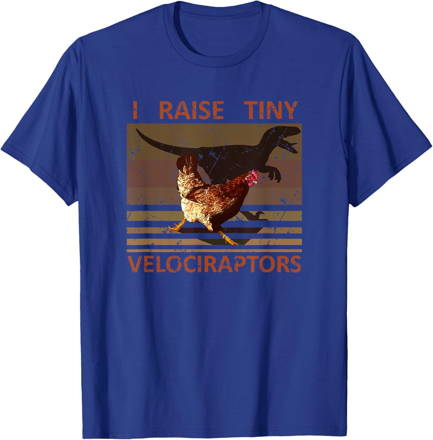 I raise tiny Velociraptors Funny Chicken Farmer Lover Pet T-Shirt - T-Shirt | Royal