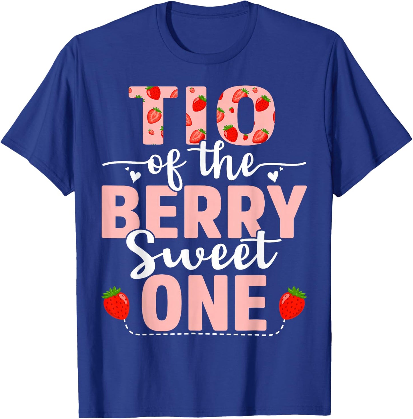 Tio Of The Berry Sweet One Birthday Strawberry Tio T-Shirt - T-Shirt | Royal