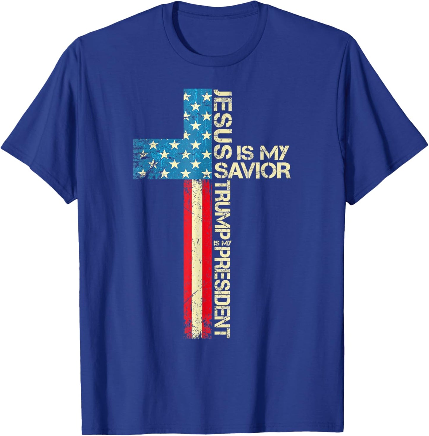 Jesus Is My Savior Trump Is My President 2024 USA Flag Cross T-Shirt - T-Shirt | Royal