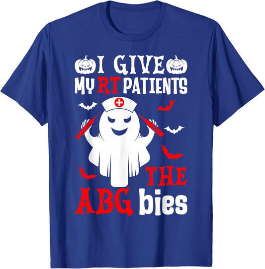 Ghost Respiratory Therapist I Give My Patients the Abgbies T-Shirt - T-Shirt | Royal