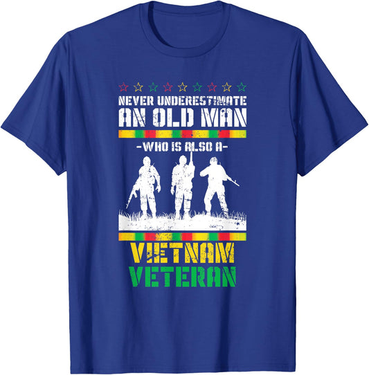 Never Underestimate An Old Men Who Is Also A Vietnam Veteran T-Shirt - T-Shirt | Royal