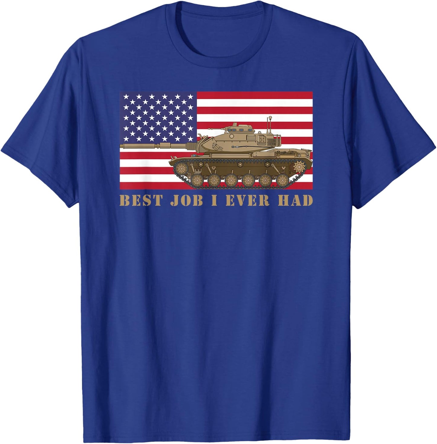 M60 A3 Tanker Tank Crew Best Job I Ever Had American Flag T-Shirt - T-Shirt | Royal