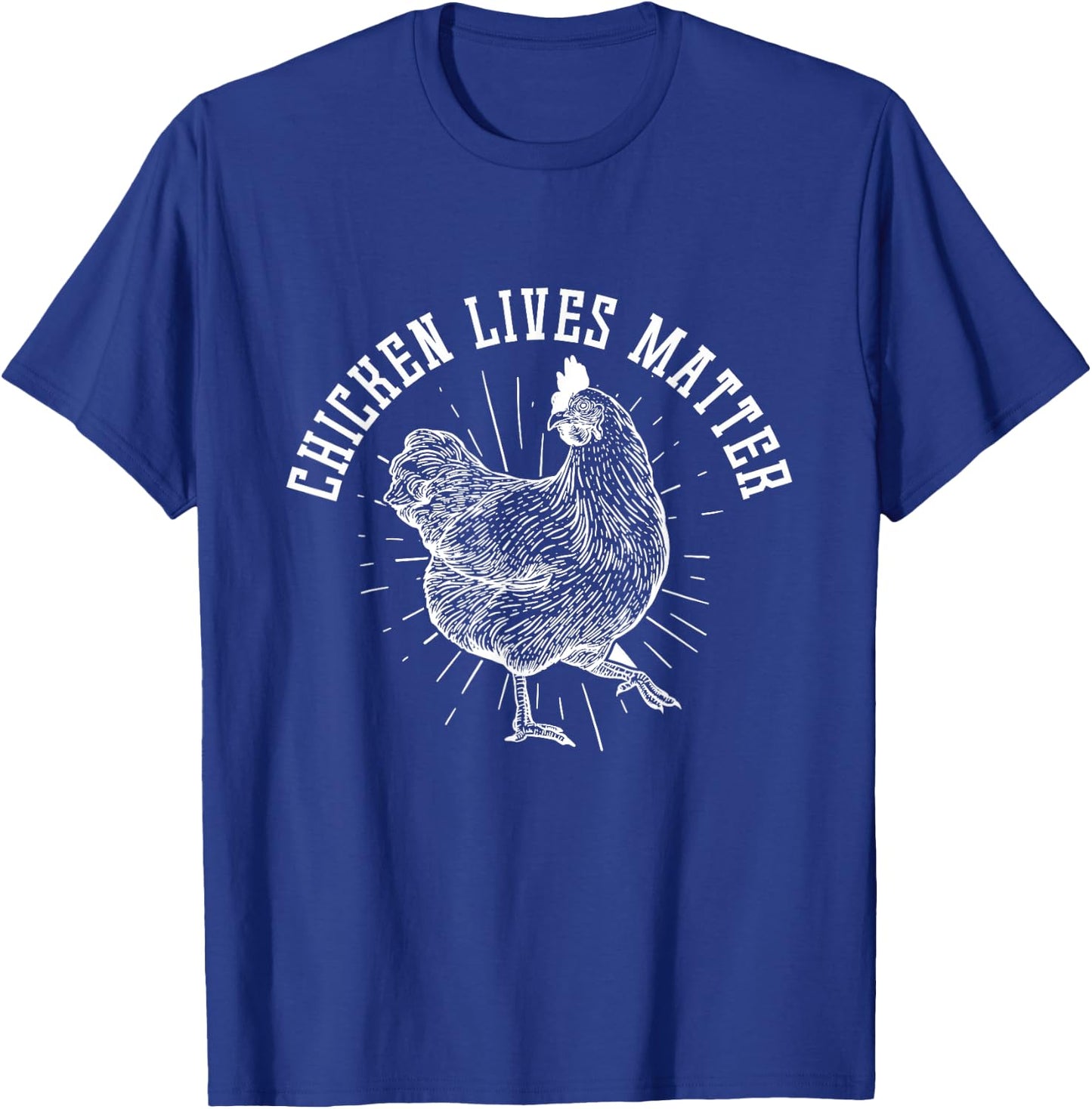 Chicken Lives Matter Chicken T-Shirt - T-Shirt | Royal