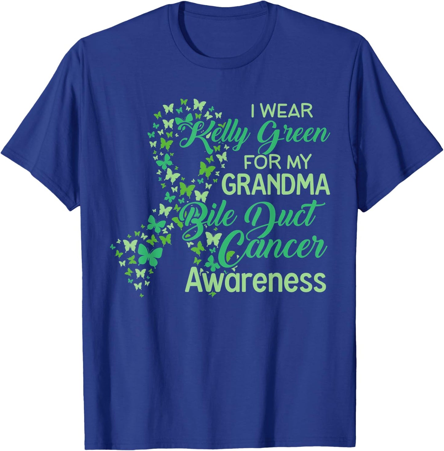 I wear Kelly Green for my Grandma Gallbladder Cancer T-Shirt - T-Shirt | Royal