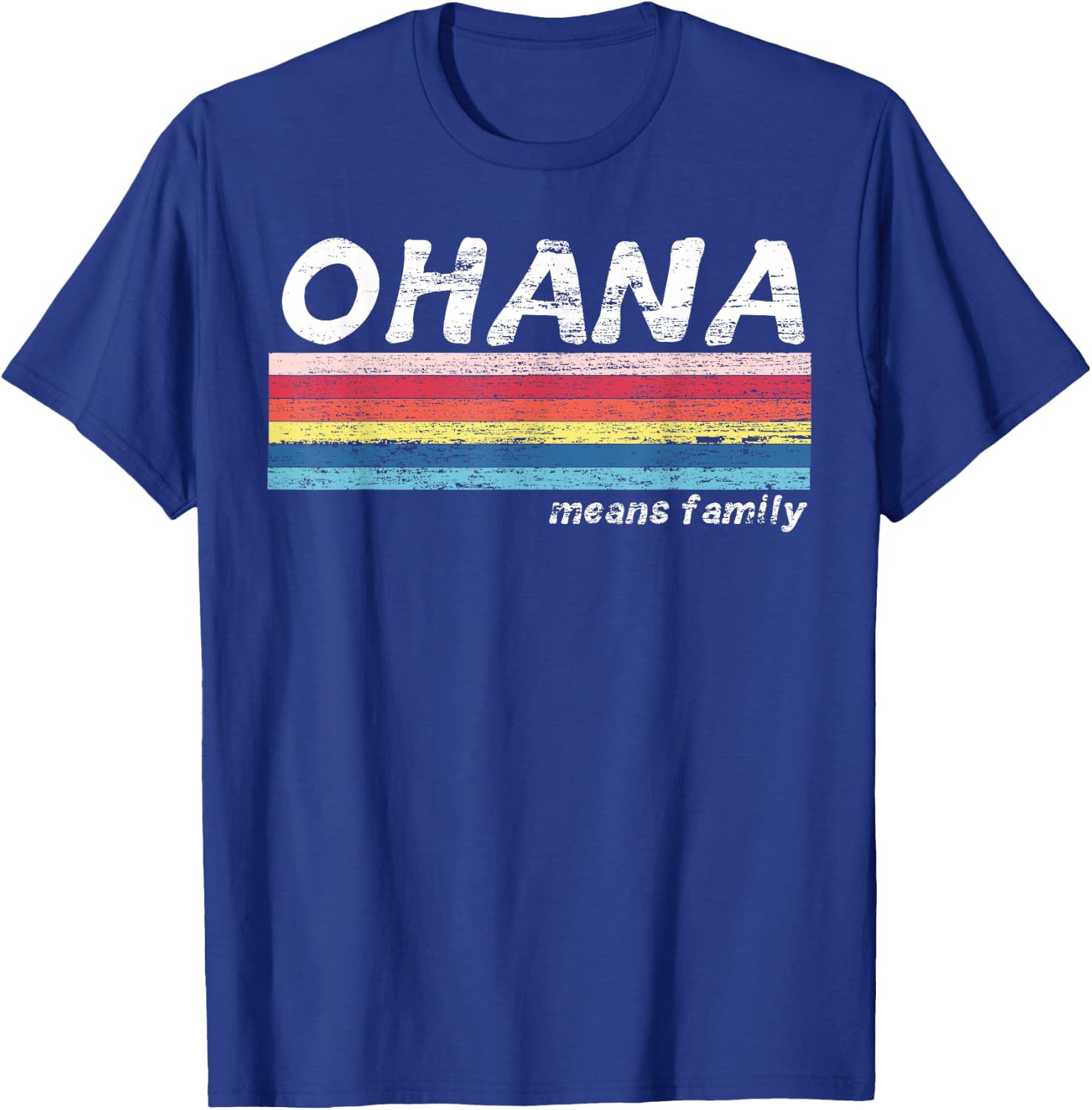 Ohana Means Family Vintage Retro Hawaii Tropical Gift T-Shirt - T-Shirt | Royal