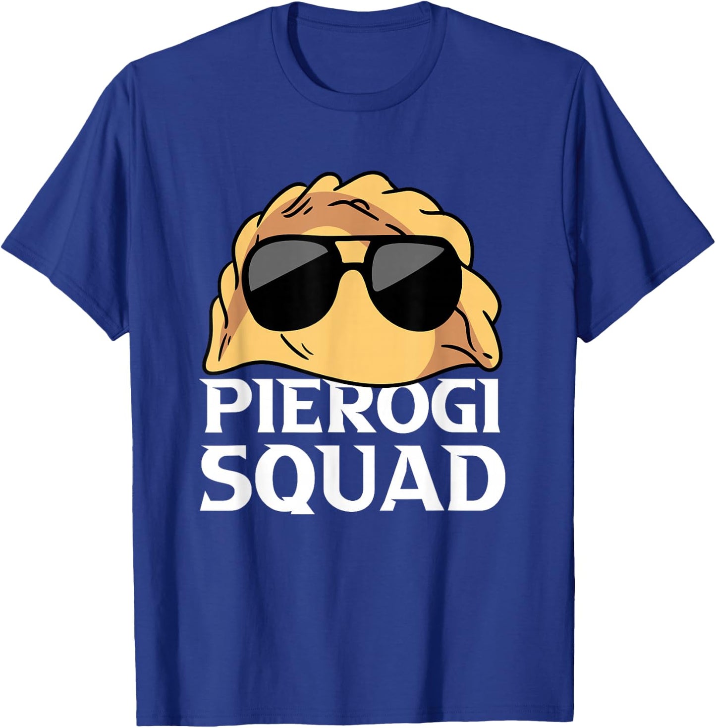 Pierogi Squad Polish Food Poland Funny T-Shirt - T-Shirt | Royal
