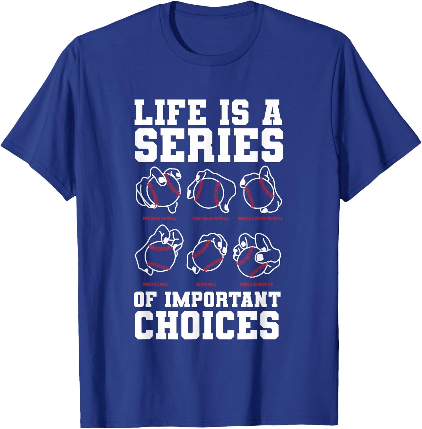 Life Is A Series Of Important Choices Baseball Player Gift T-Shirt - T-Shirt | Royal