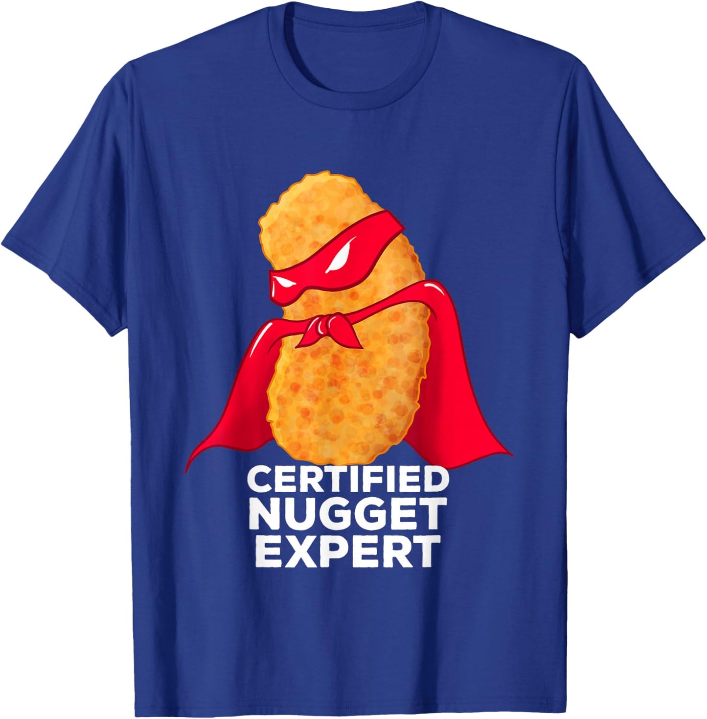 Chicken Nugget Certified Nugget Expert Halloween Costume T-Shirt - T-Shirt | Royal