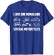 Bike Riding I Love One Woman and Several Motorcycles Rider T-Shirt - T-Shirt | Royal