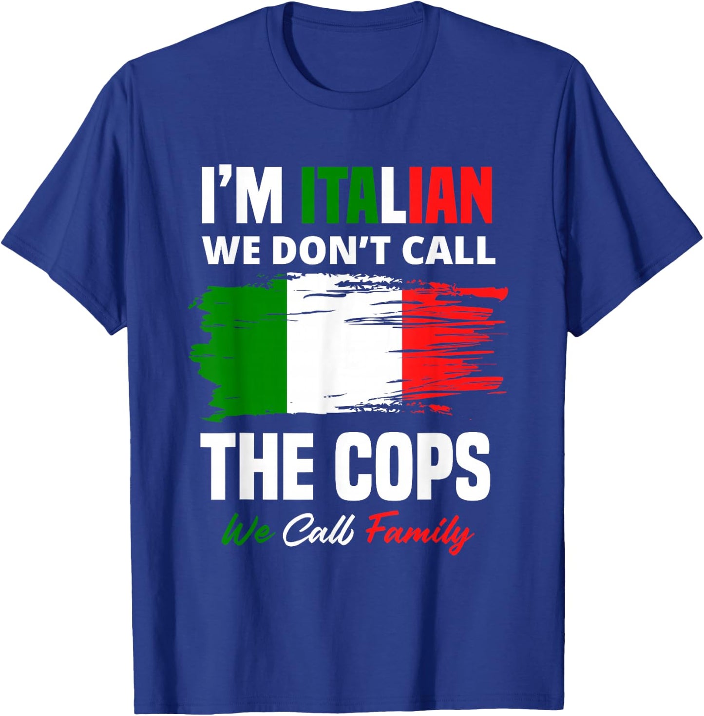 I'm Italian Family Mafia Funny Italy Italian T-Shirt - T-Shirt | Royal