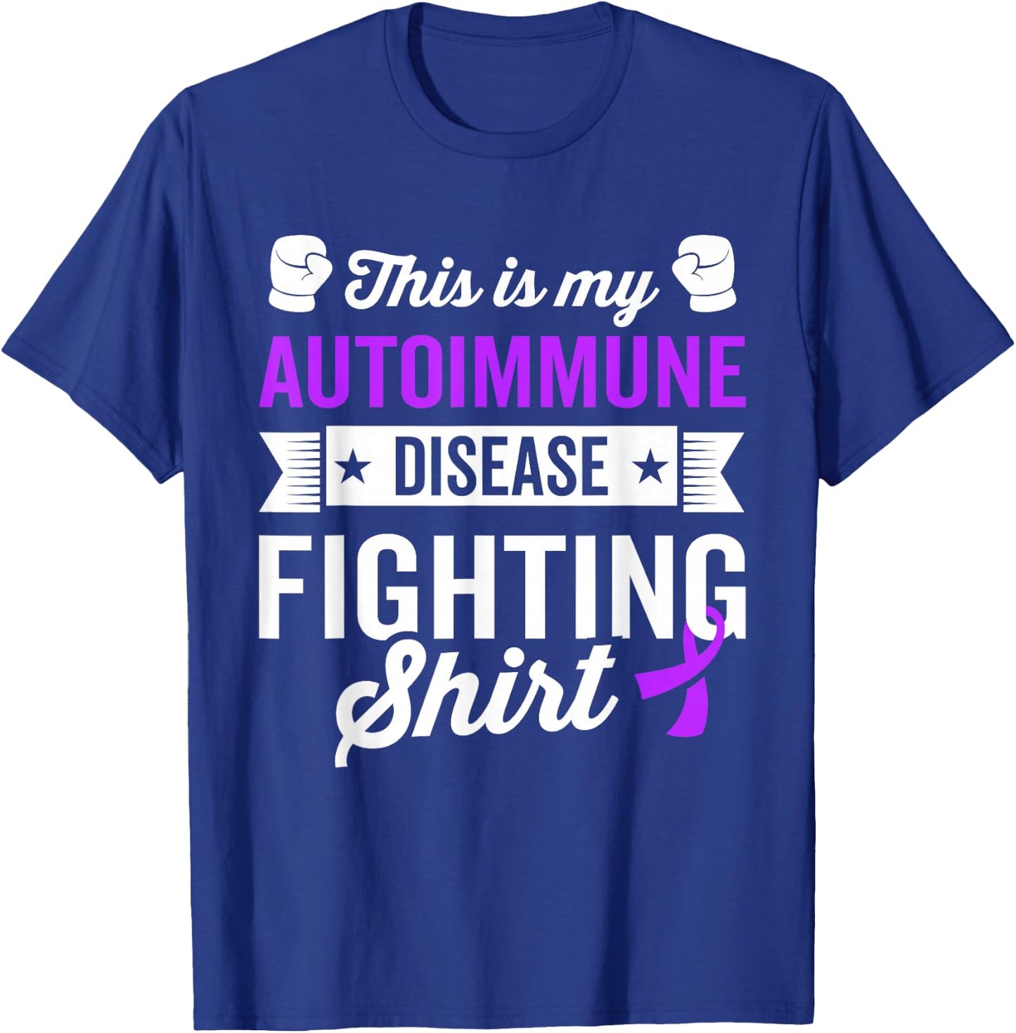 Autoimmune Disease Warrior Survivor Awareness Recovery Gitf T-Shirt - T-Shirt | Royal