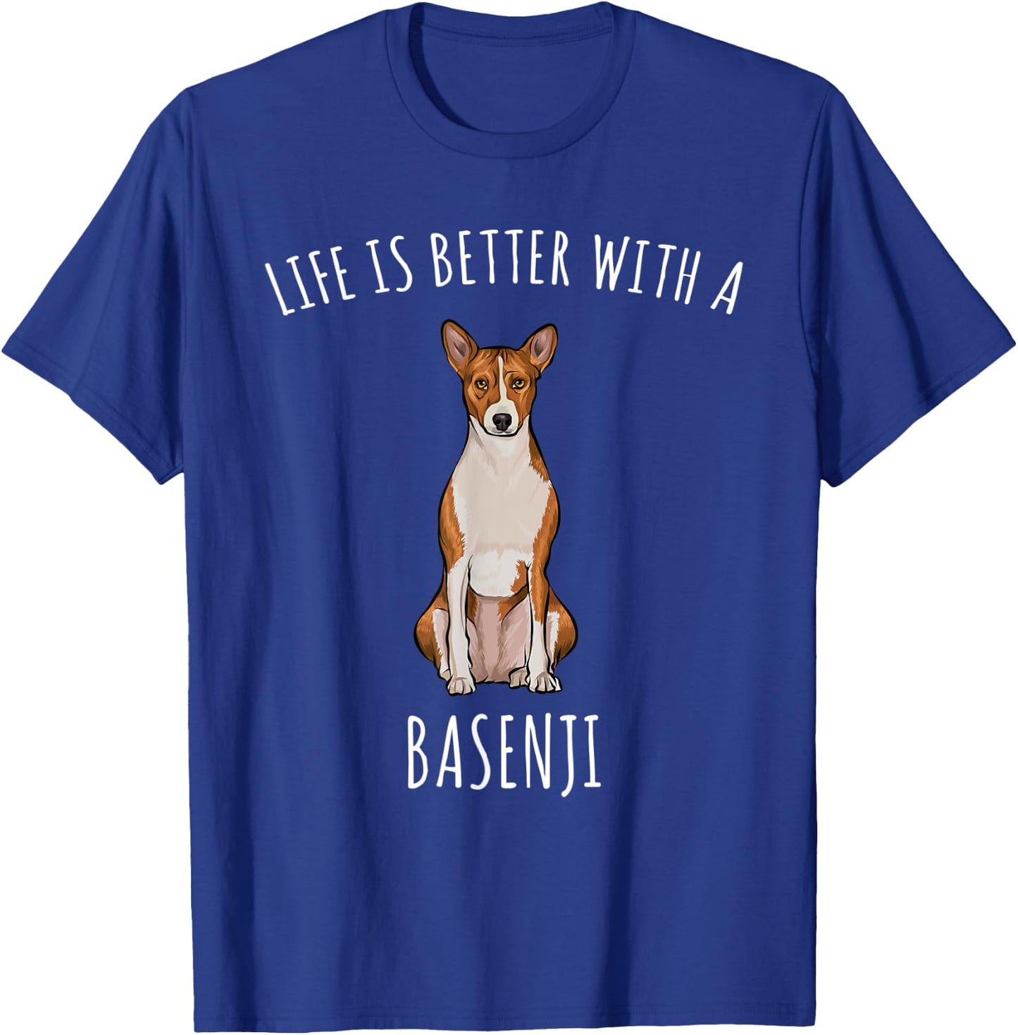 Life Is Better With A Basenji Dog Lover Women T-Shirt - T-Shirt | Royal