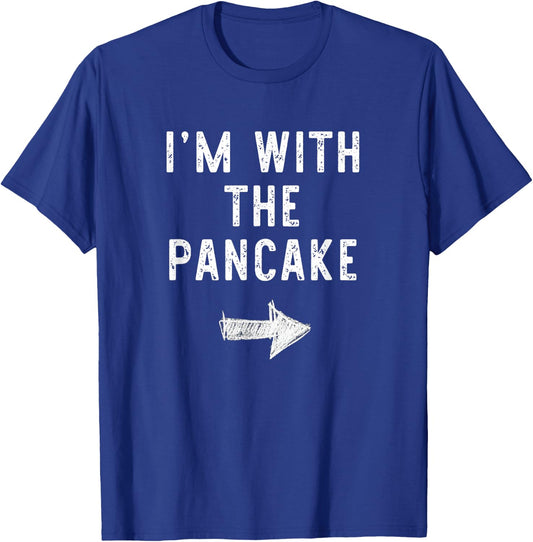 I'm With The Pancake Costume Halloween Matching Couple T-Shirt - T-Shirt | Royal