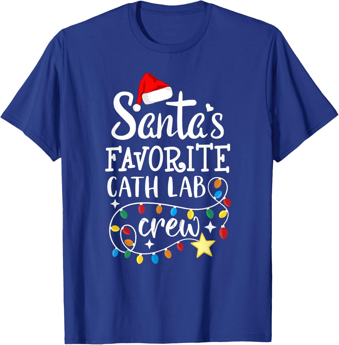 Santa's Favorite Cath Lab Crew Christmas Cath Laboratory T-Shirt - T-Shirt | Royal