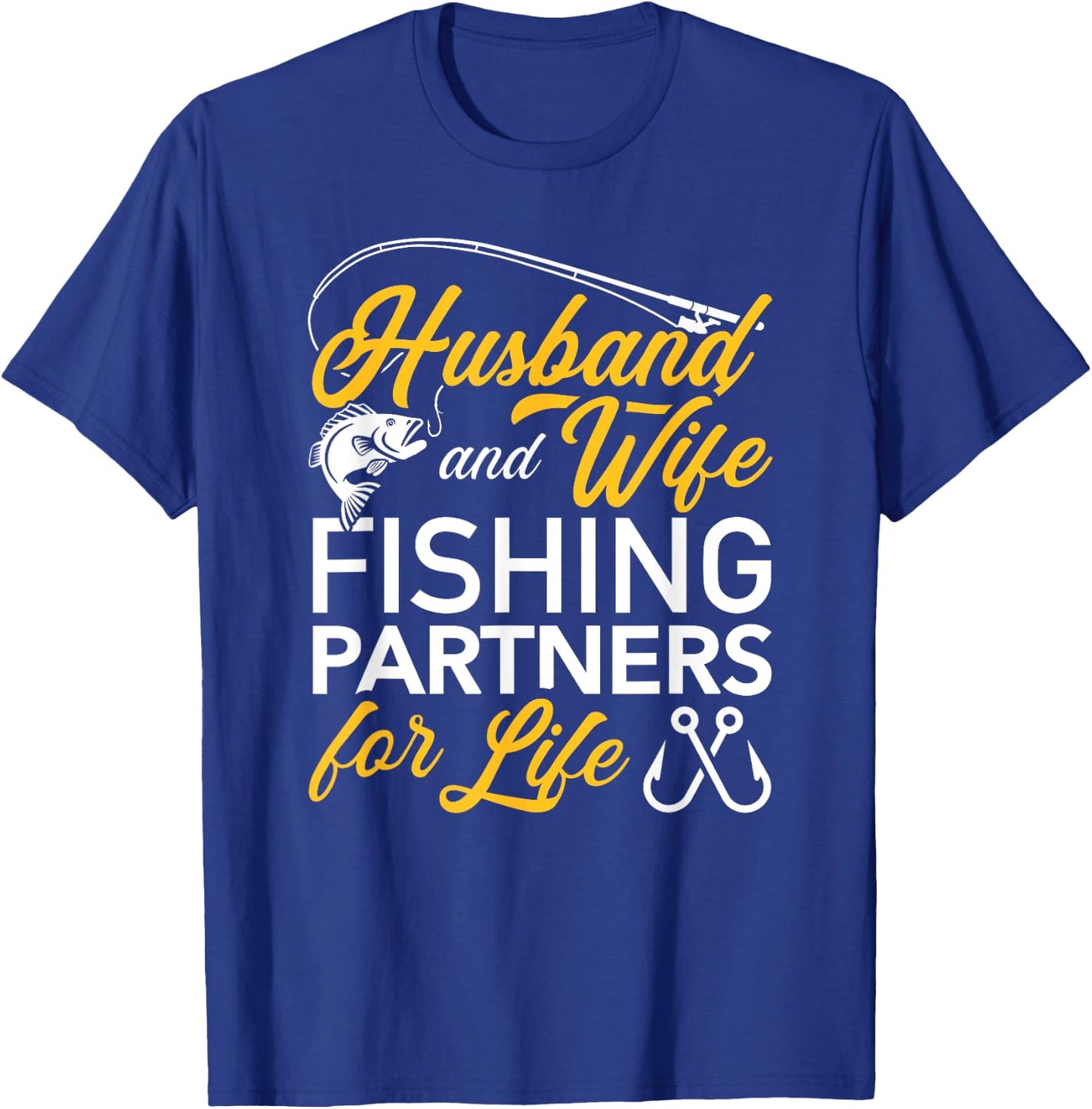Husband and wife fishing partners for life T-Shirt - T-Shirt | Royal