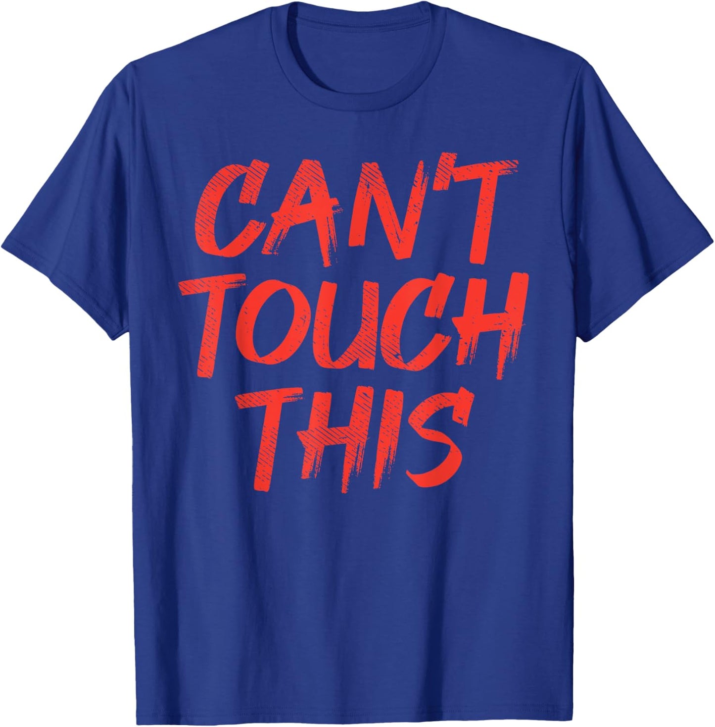 Cant Touch This Social Distancing Quarantine Germaphobe Gift T-Shirt - T-Shirt | Royal