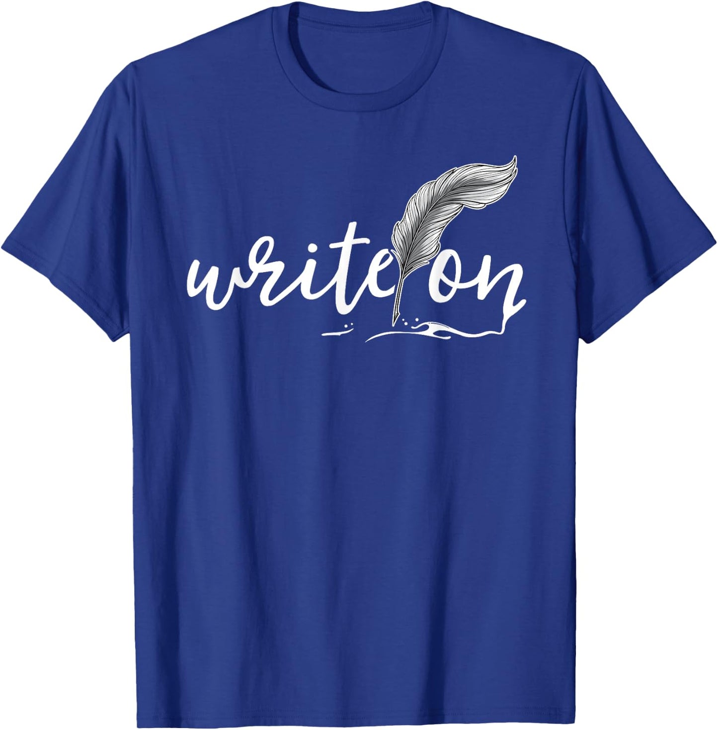 Journalism Gifts Write On Journalist Shirt Author Writer T-Shirt - T-Shirt | Royal