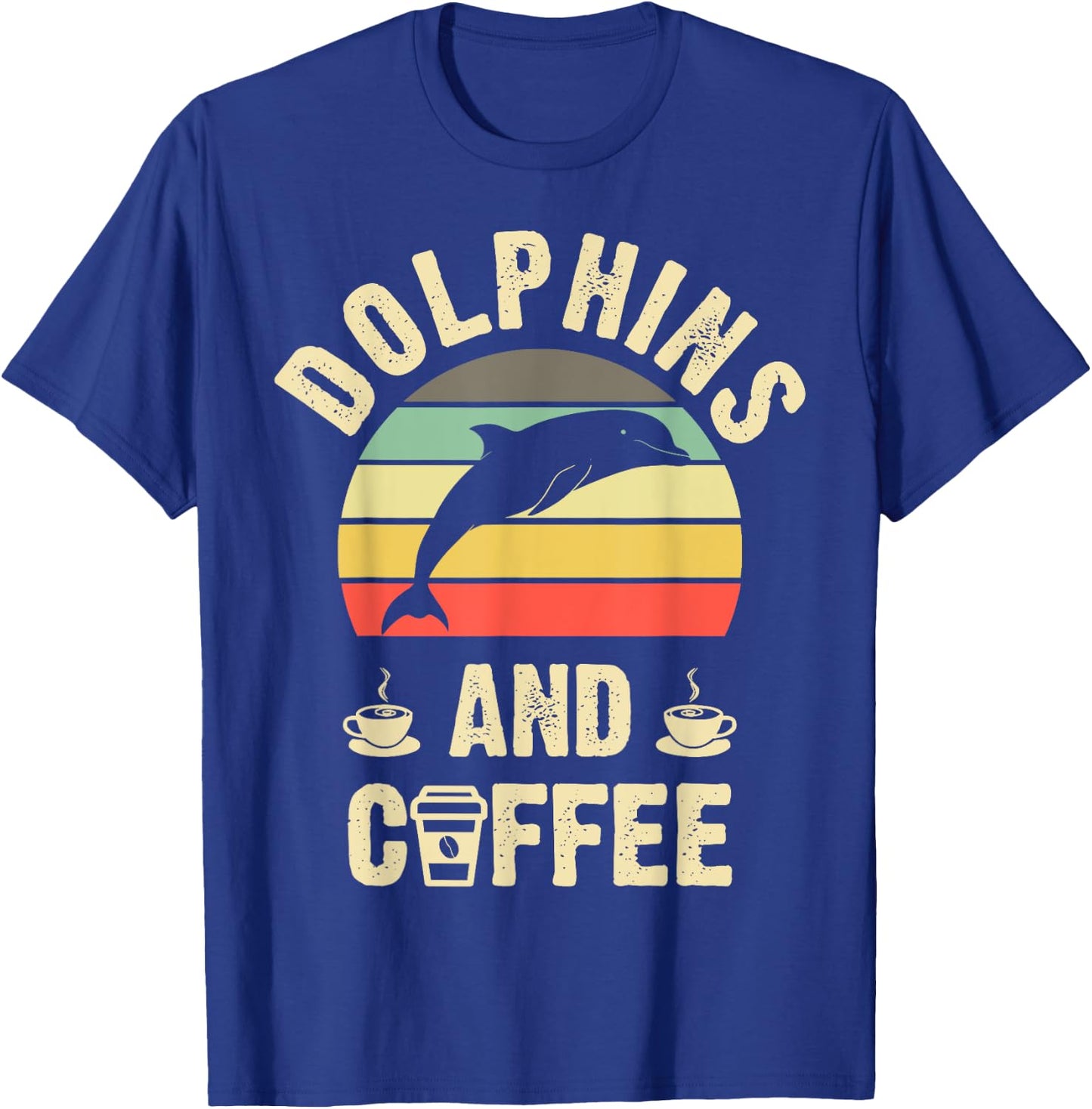 I like Dolphins & Coffee Funny vintage Pet theme lover gift T-Shirt - T-Shirt | Royal