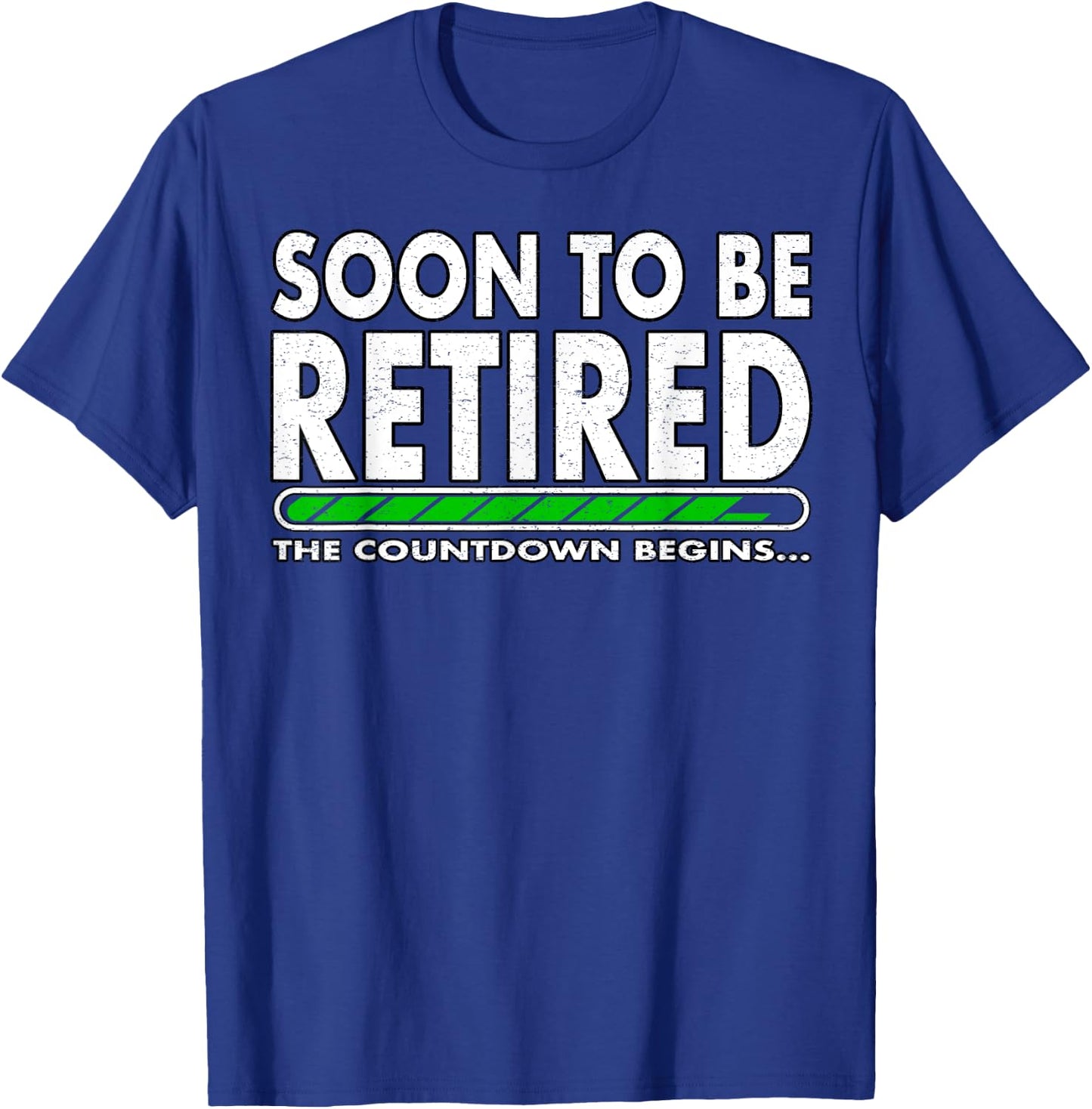 Funny Soon to Be Retired The Countdown Begins for Retirement T-Shirt - T-Shirt | Royal