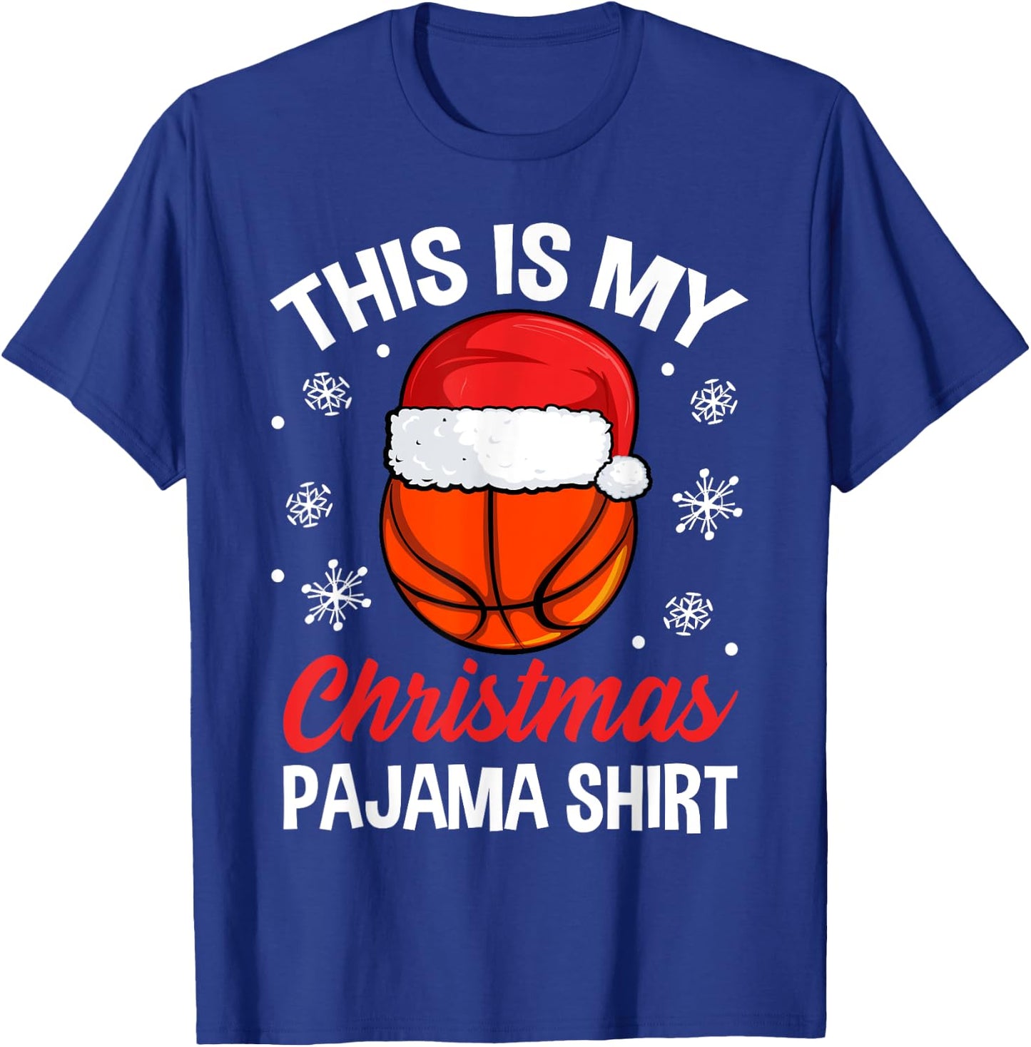 Funny Christmas Basketball Ball Pajama Pj Outfit Men Women T-Shirt - T-Shirt | Royal