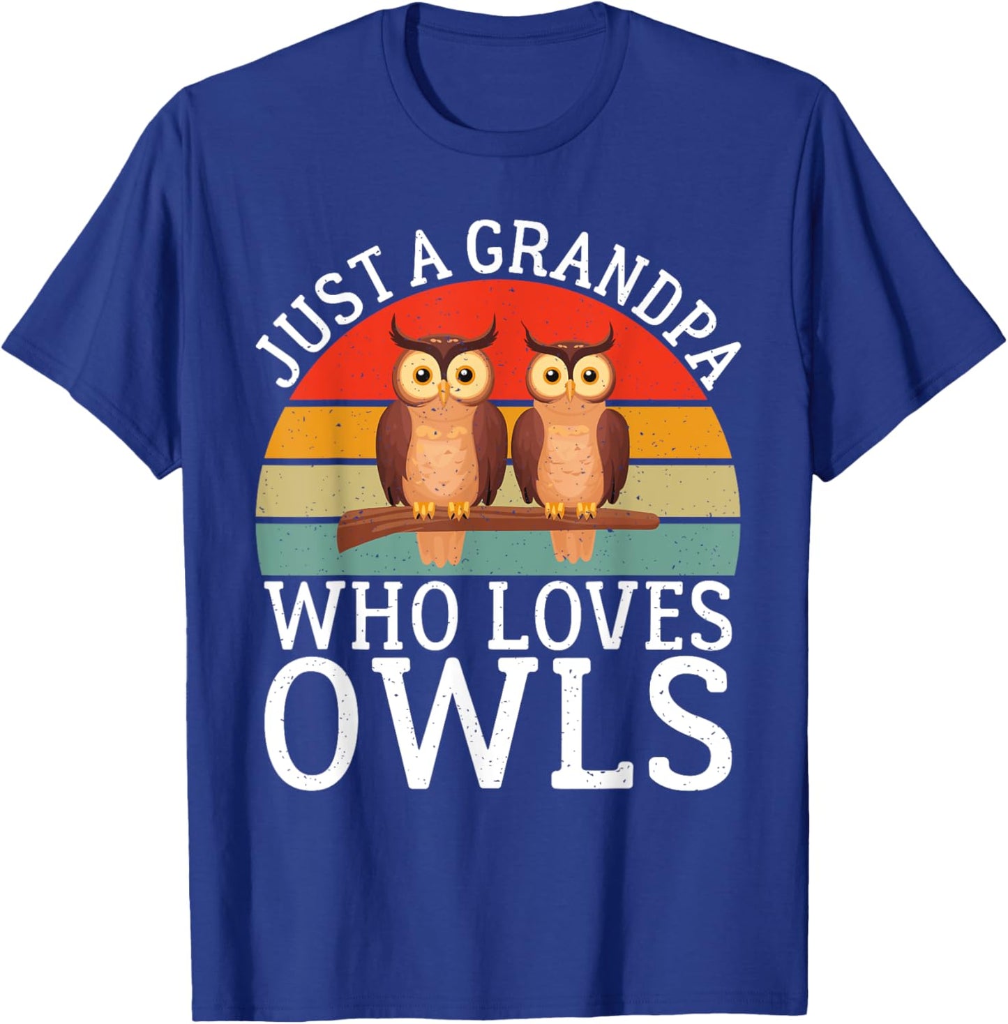 Just a Grandpa who loves Owls T-Shirt - T-Shirt | Royal