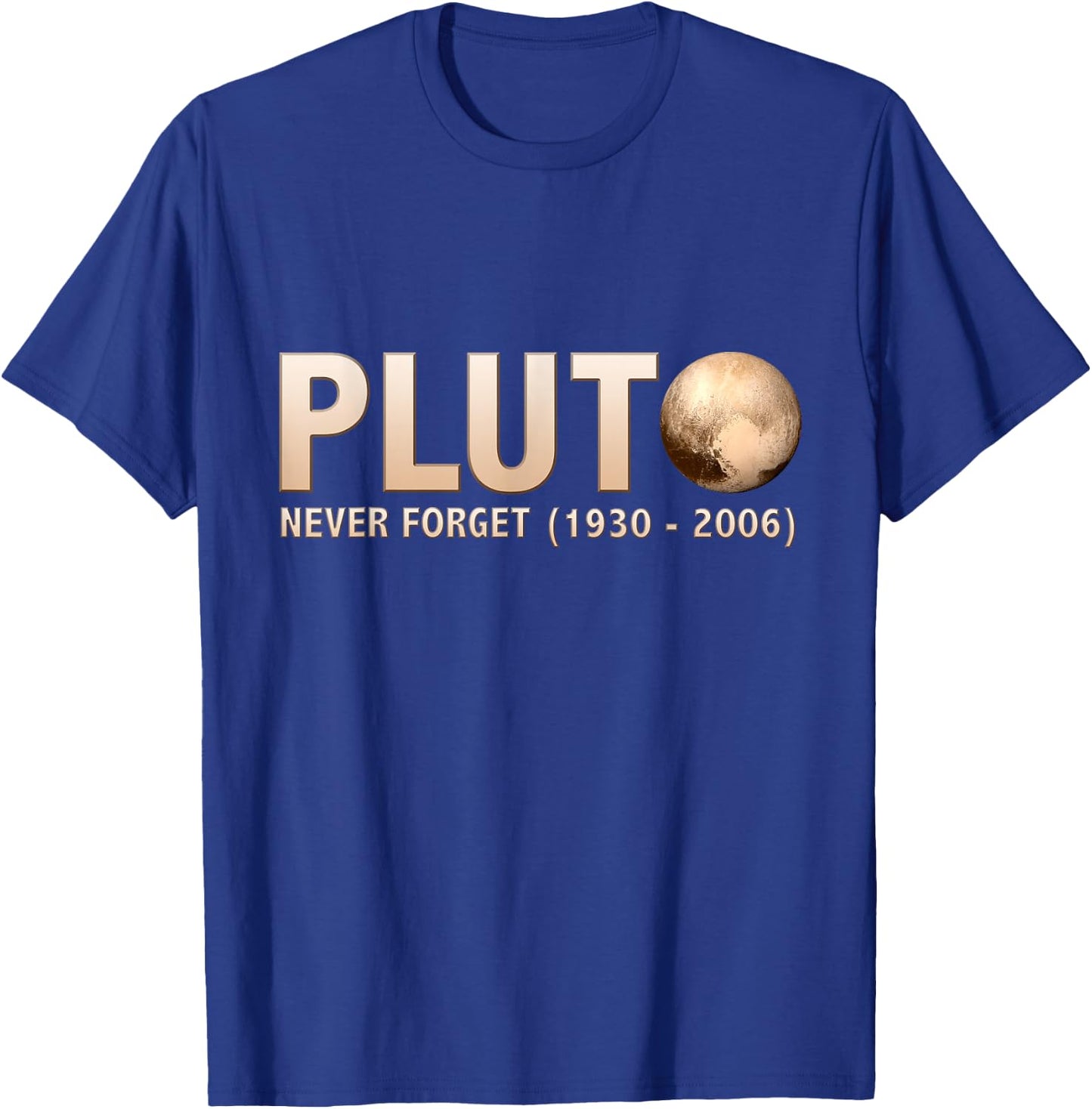 Never Forget Pluto Ninth Planet Solar System Funny Science T-Shirt - T-Shirt | Royal