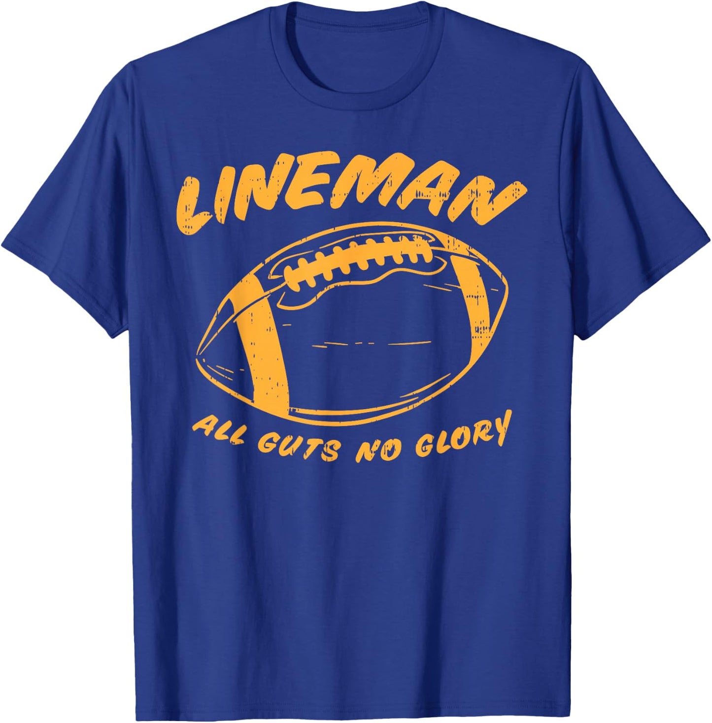 Lineman Guts Glory Funny American Football Gridiron Gift T-Shirt - T-Shirt | Royal