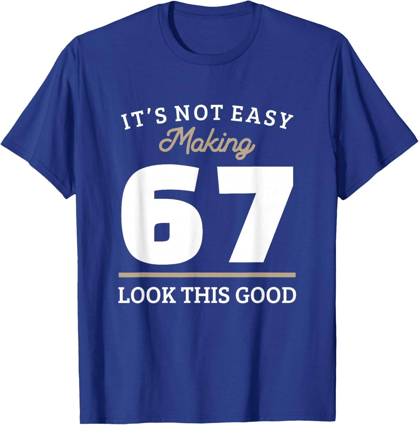 67th Birthday 67 Year Old Gift T-Shirt - T-Shirt | Royal