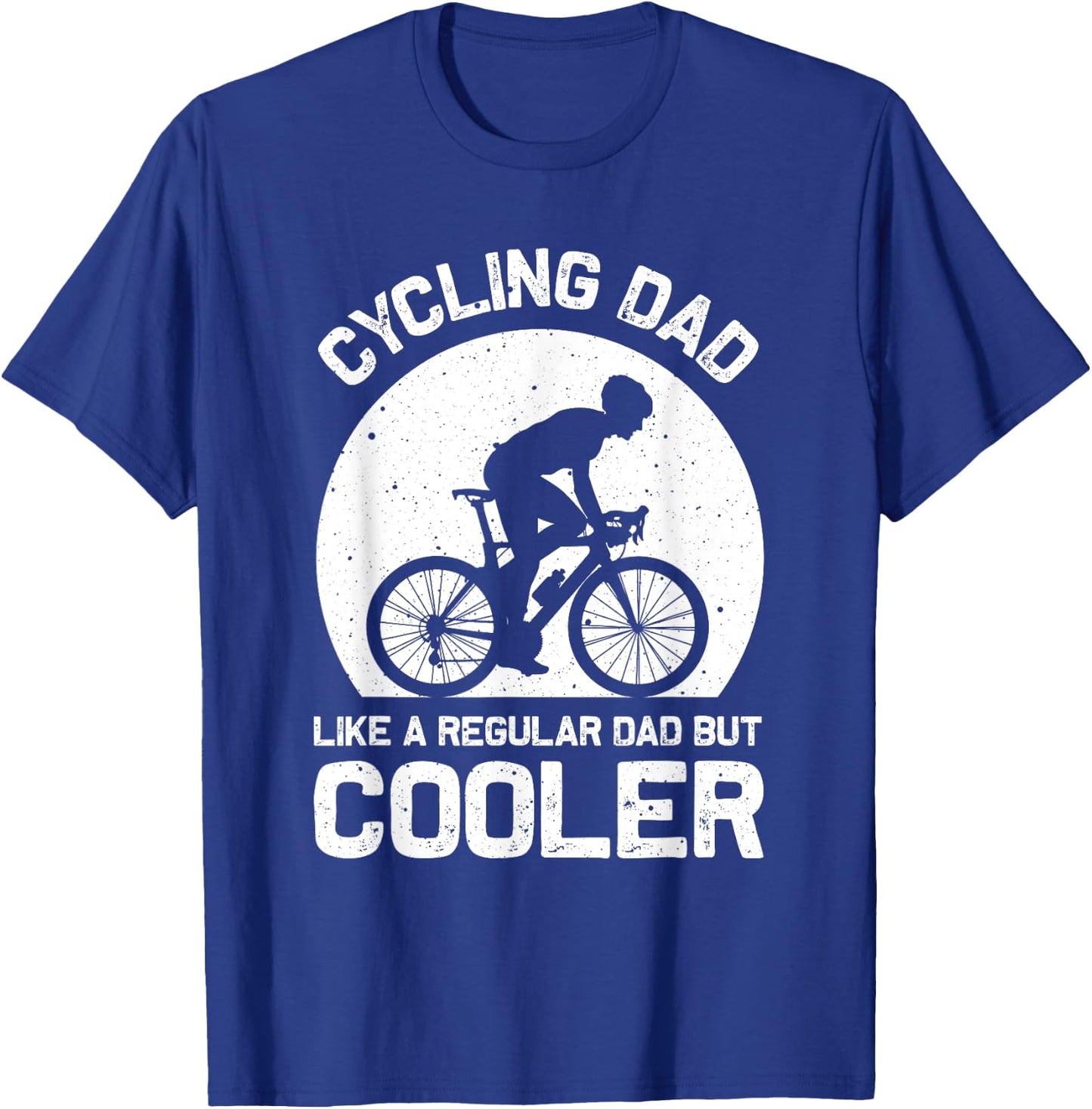 Cycling Dad Like A Regular Dad But Cooler Funny Cyclist Gift T-Shirt - T-Shirt | Royal